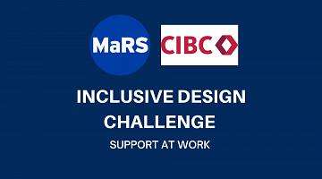 MaRS and CIBC logo Inclusive Design Challenge